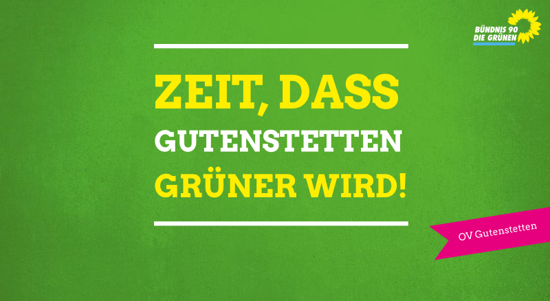 Zeit, daß Gutenstetten grüner wird!