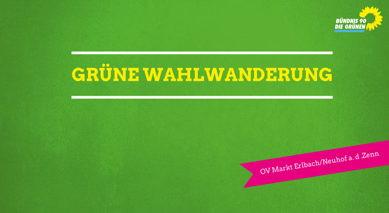 Einladung zur Grünen Wahlwanderung