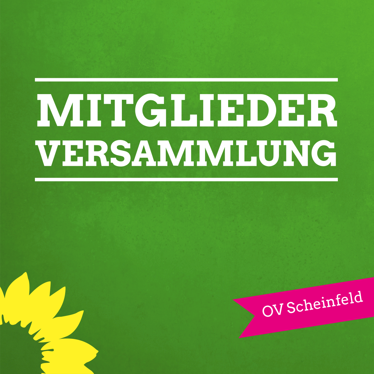 Einladung zur 3. Mitgliederversammlung des Ortsverbandes Scheinfeld