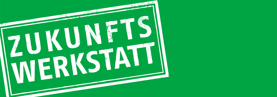 Grüne Zukunft - Wie sieht sie aus? Zukunftswerkstatt für junge Menschen im Kreis